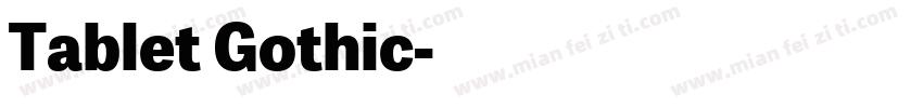 Tablet Gothic字体转换